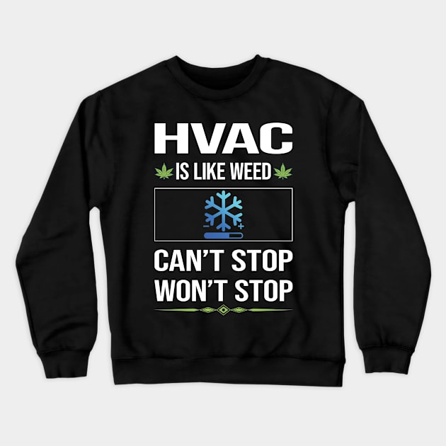 Funny Cant Stop HVAC Crewneck Sweatshirt by lainetexterbxe49